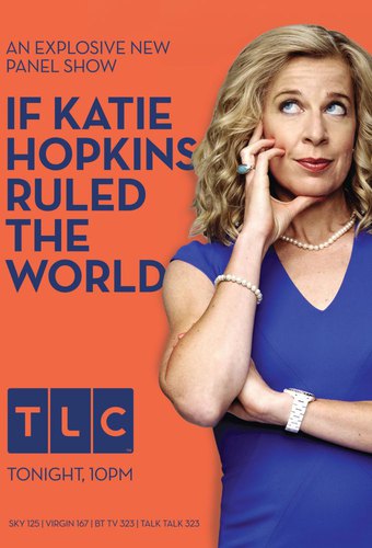 If Katie Hopkins Ruled the World