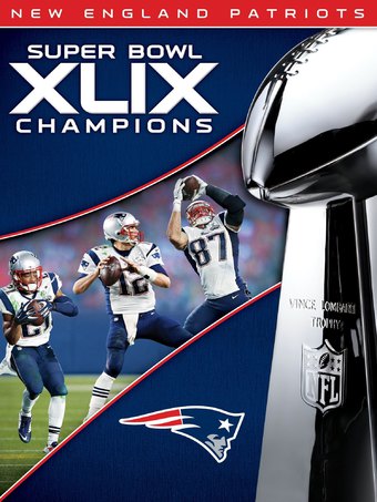 Super Bowl XLIX Champions: New England Patriots