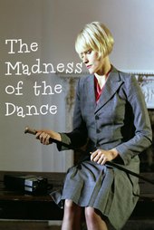The Madness of the Dance