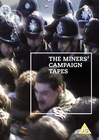 The Miners' Campaign Video Tapes: The Lie Machine