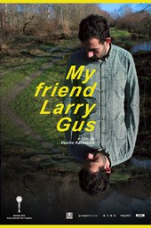 My Friend Larry Gus