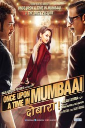 Once Upon a Time in Mumbai Dobaara!