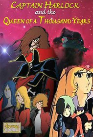 Captain Harlock and the Queen of a Thousand Years