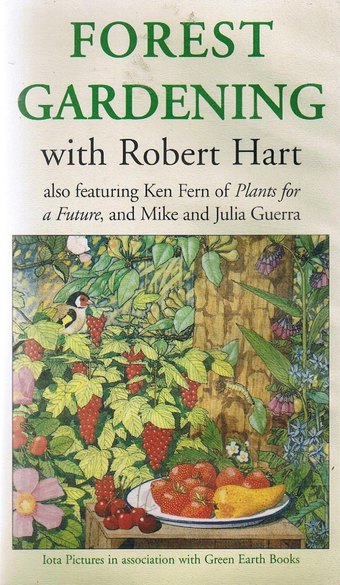 Forest Gardening with Robert Hart