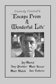 Escape From a Wonderful Life