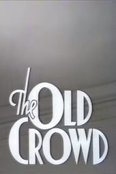 The Old Crowd