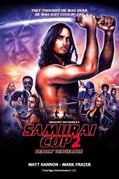/movies/532182/samurai-cop-2-deadly-vengeance