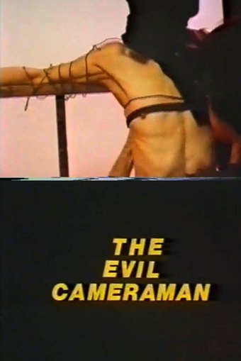 The Evil Cameraman