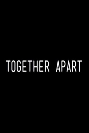 Together Apart