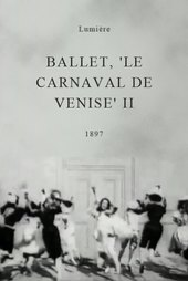 Ballet, 'Le carnaval de Venise' II