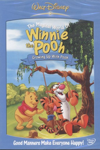 The Magical world of Winnie the Pooh : Growing up with Pooh