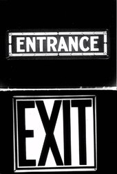 Entrance to Exit