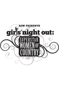 Girls' Night Out: Superstar Women of Country