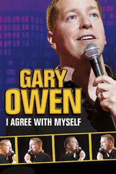 Gary Owen: I Agree With Myself