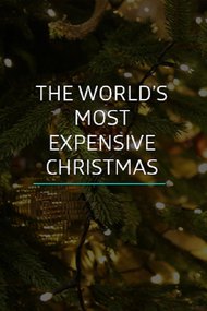 The World's Most Expensive Christmas
