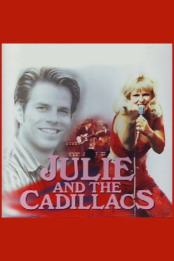Julie and the Cadillacs