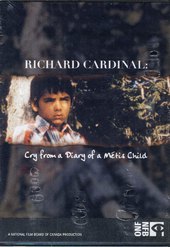 Richard Cardinal: Cry from a Diary of a Métis Child