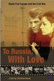To Russia with Love: Radio Free Europe and the Cold War