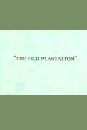 The Old Plantation