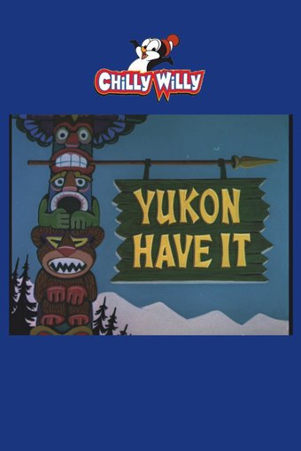 Yukon Have It