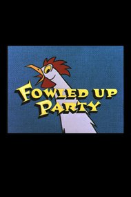 Fowled-Up Party