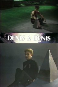 Denis & Denis: The Movie