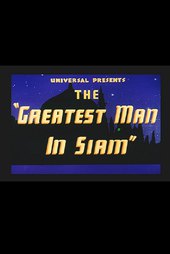 The Greatest Man in Siam