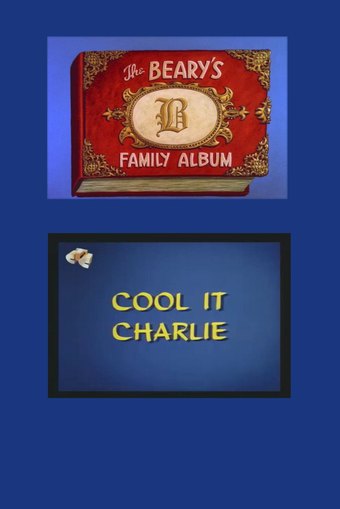 Cool It, Charlie