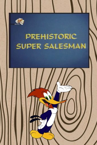 Prehistoric Super Salesman