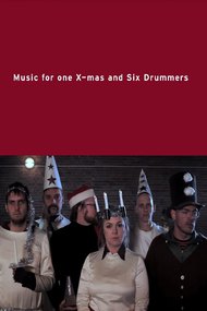 Music for One X-mas and Six Drummers