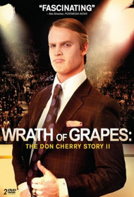 Wrath of Grapes: The Don Cherry Story II