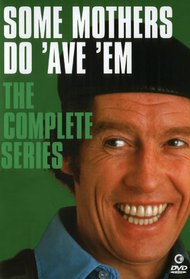 Some Mothers Do 'Ave 'Em