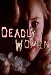 Deadly Women