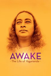 Awake: The Life of Yogananda