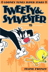 Looney Tunes Super Stars Tweety & Sylvester: Feline Fwenzy