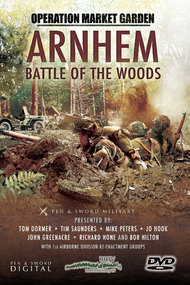 Operation Market Garden: Arnhem - Battle of the Woods