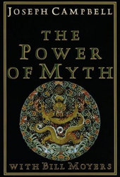 Joseph Campbell and the Power of Myth