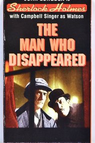 Sherlock Holmes: The Man Who Disappeared