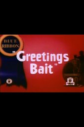 Greetings Bait