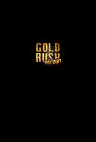 Gold Rush: Pay Dirt