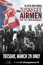 In Their Own Words: The Tuskegee Airmen