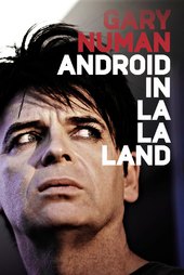 Gary Numan: Android In La La Land