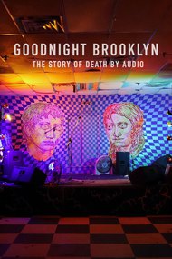 Goodnight Brooklyn: The Story of Death By Audio
