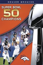 NFL Super Bowl 50 Champions: Denver Broncos