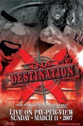 TNA Destination X 2007