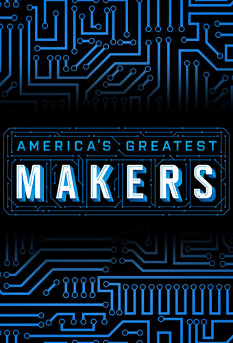America's Greatest Makers