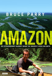 Amazon with Bruce Parry