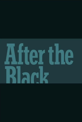 After the Black