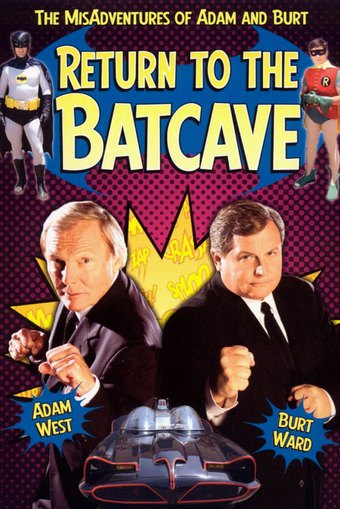 Return to the Batcave - The Misadventures of Adam and Burt