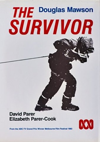 Douglas Mawson: The Survivor